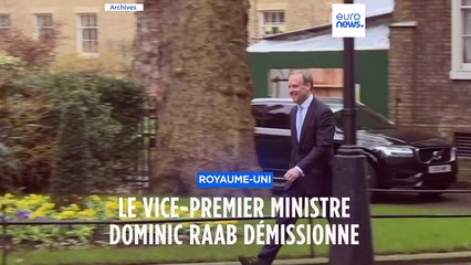 Royaume-Uni : accusé de harcèlement, Dominic Raab, le vice-Premier ministre démissionne