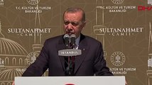 Cumhurbaşkanı Erdoğan, restorasyonu tamamlanan Sultanahmet Camisi'nin açılışına katıldı
