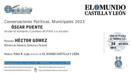 [Club de Prensa EL MUNDO CyL] Conversaciones políticas, Municipales 2023: Óscar Puente