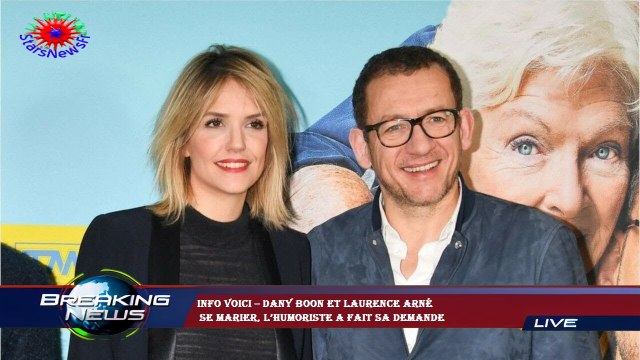 Info Voici – Dany Boon et Laurence Arné se marier, l’humoriste a fait sa demande