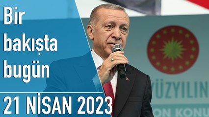 Türkiye ve dünya gündeminde neler oldu? İşte Bir Bakışta Bugün