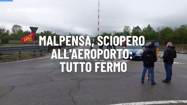 Malpensa, sciopero all'aeroporto: tutto fermo