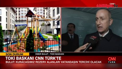 Yeni kampanya ile dönüşüm nasıl olacak? TOKİ Başkanı CNN Türk’te açıkladı