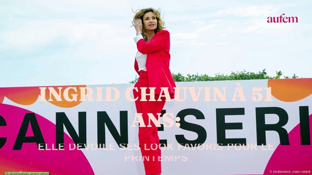 Ingrid Chauvin pétillante à 51 ans: elle dévoile ses looks favoris pour le printemps