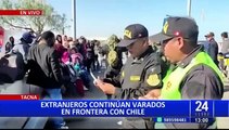 Tacna: continúa drama de inmigrantes indocumentados varados en frontera sur del país