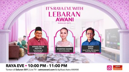 It's Raya Eve with Lebaran AWANI