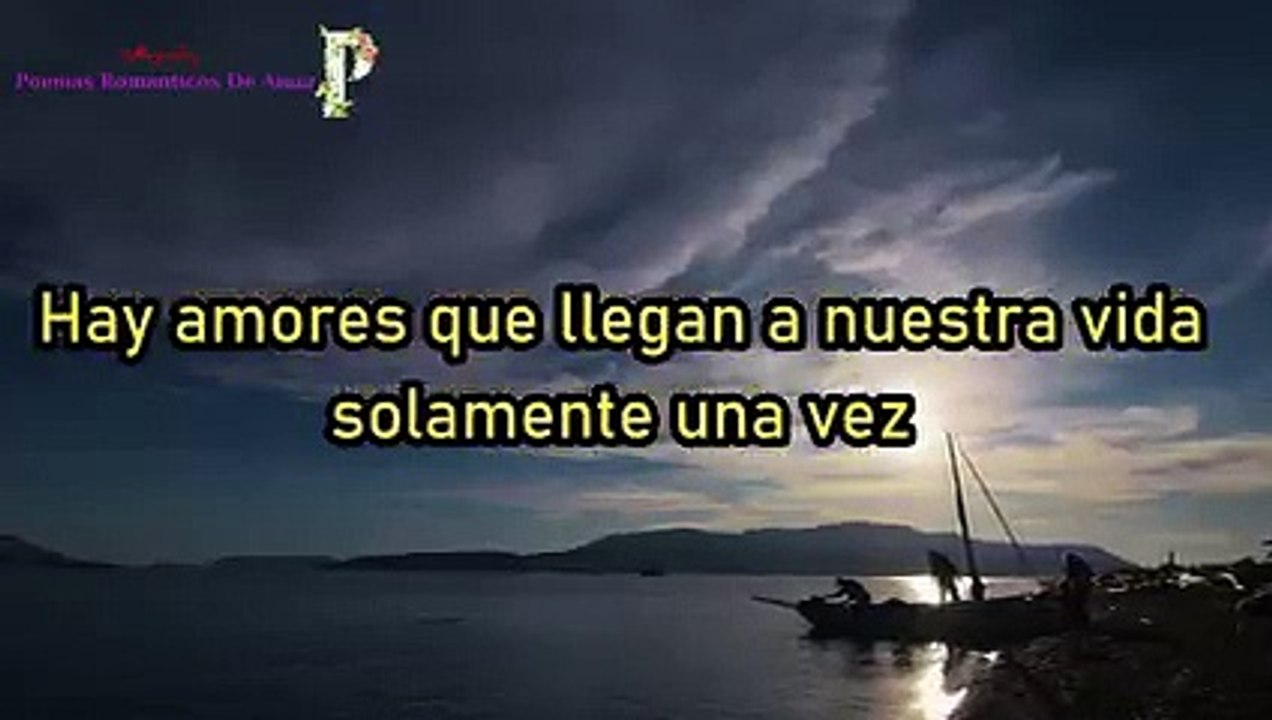 Amor que nace del Alma.Lindo video poemas romanticos de amor