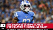 NFL Suspends Multiple Players for Violating Gambling Policy