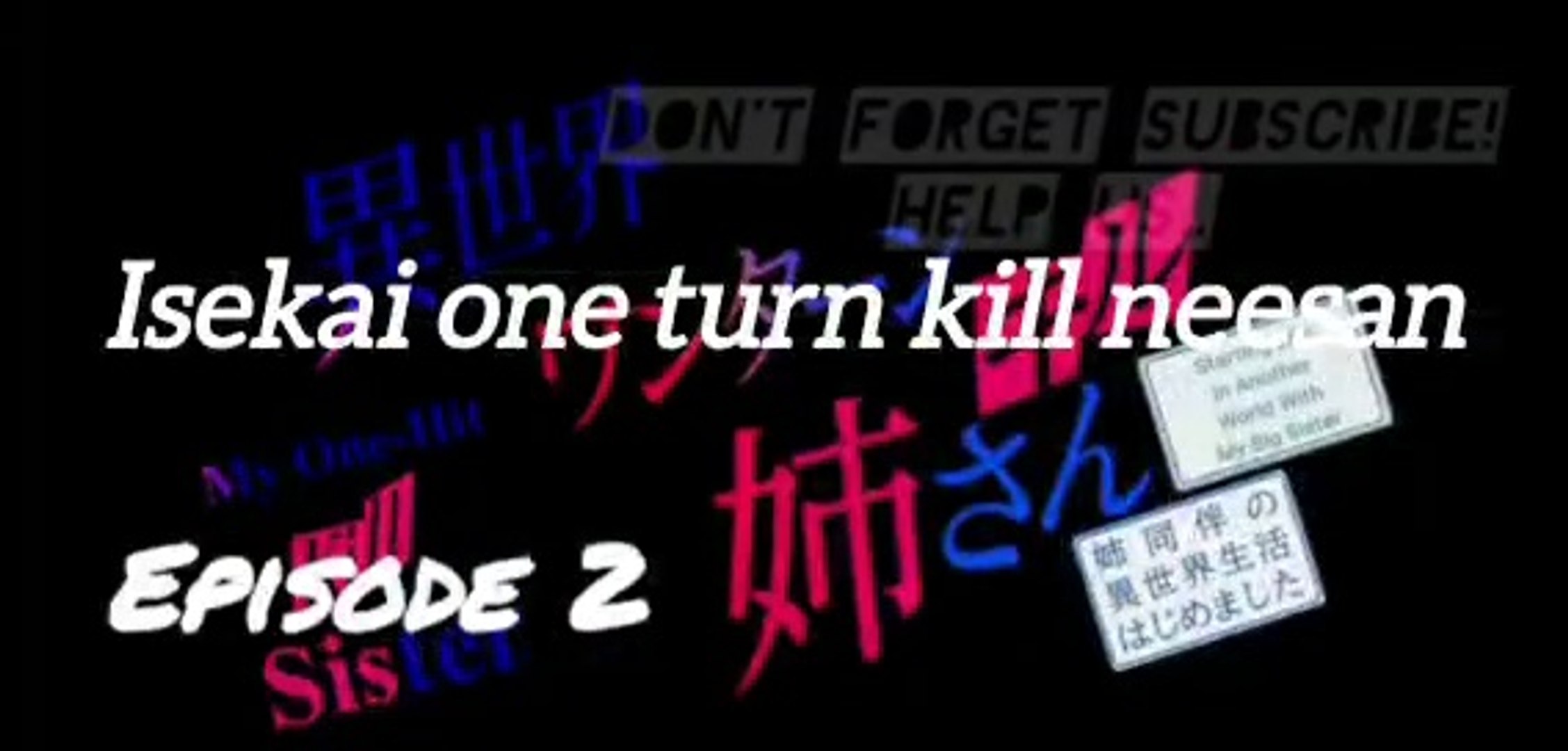 Isekai One Turn Kill Nee-san • My One-Hit Kill Sister - Episode 2