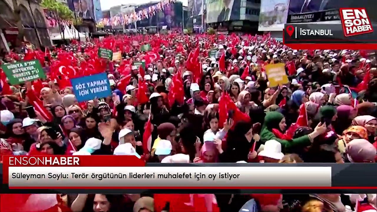 Süleyman Soylu: Terör örgütünün liderleri muhalefet için oy istiyor