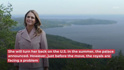 Princess Madeleine: Bad News Before Moving To Sweden
