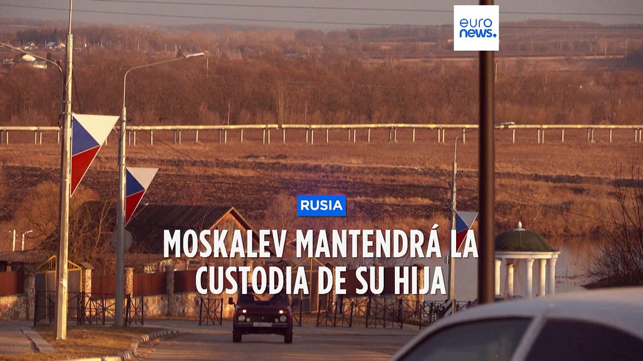 Alexéi Moskalev mantendrá la custodia de su hija después de ser condenado a dos años de cárcel