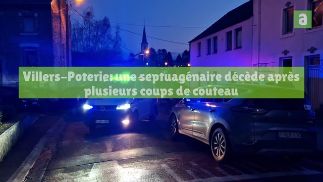 Villers-Poterie: une septuagénaire décède après plusieurs coups de couteau