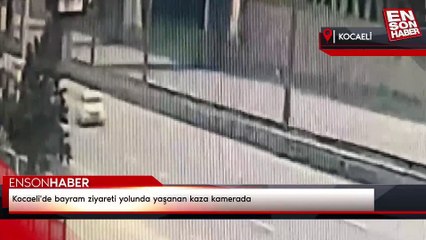Kocaeli'de bayram ziyareti yolunda yaşanan kaza kamerada
