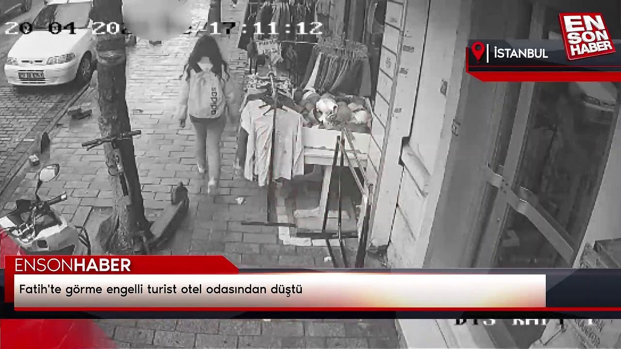 Fatih'te görme engelli turist otel odasından düştü