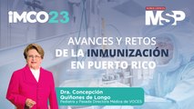 Avances y retos de la inmunización en Puerto Rico - #IMCO2023