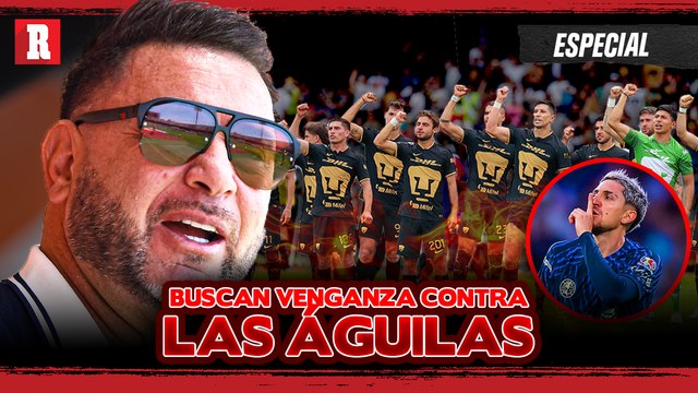 PUMAS va por el REPECHAJE, SIN MIEDO contra Las ÁGUILAS