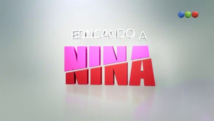 Educando a Nina HD - Capítulo 6 completo