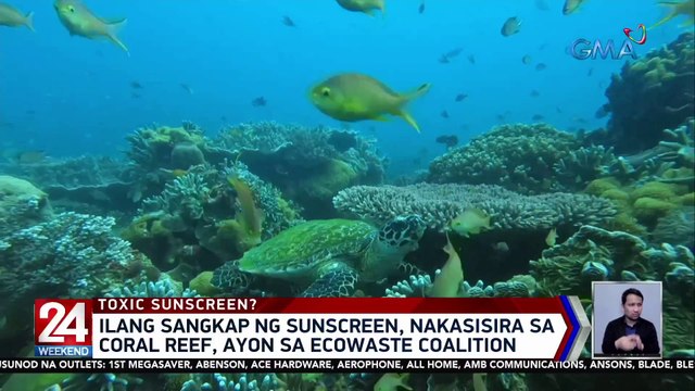 Ilang sangkap ng sunscreen, nakasisira sa coral reef, ayon sa Ecowaste Coalition | 24 Oras Weekend
