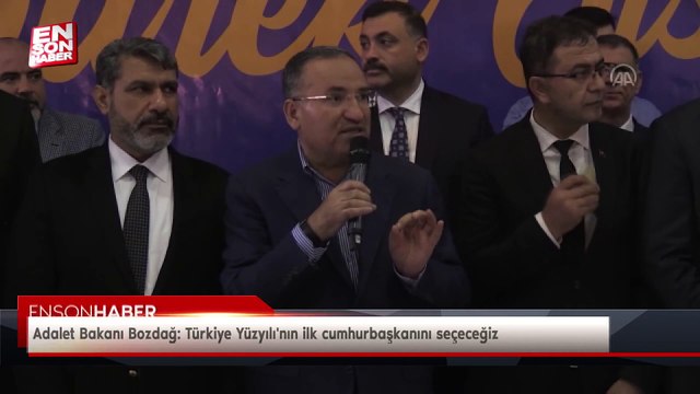 Bekir Bozdağ: Türkiye Yüzyılı'nın ilk cumhurbaşkanını seçeceğiz