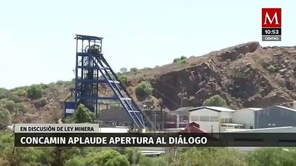 Concamin celebra apertura al diálogo en discusión de Ley Minera