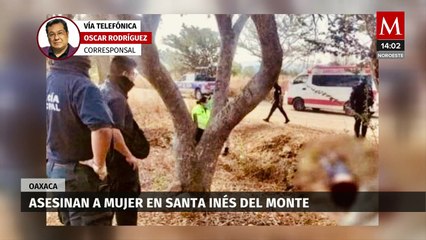 Registran feminicidio en el municipio Santa Ínes del Monte en el estado de Oaxaca