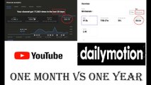 Comparison of YouTube Monetization v/s Dailymotion Earnings |  One Month v/s One Year Experience