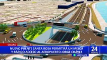 Callao: adjudicación del Puente Santa Rosa se adelantaría para julio de este año