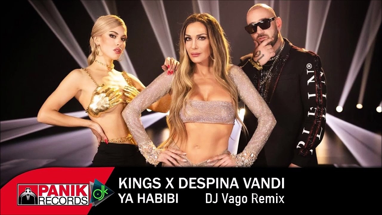 Δέσποινα Βανδή X Kings - Ya Habibi (DJ Vago Remix)