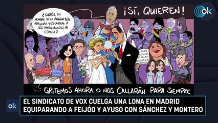 El sindicato de Vox cuelga una lona en Madrid equiparando a Feijóo y Ayuso con Sánchez y Montero