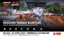 AWANI 7:45 [25/04/2023] - Cerun runtuh lagi | Gegaran gempa bumi | Apa lagi Boy Iman..
