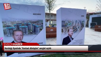 Gaziantep Nurdağı'nda kentsel dönüşüm sergisi açıldı