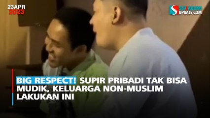 Respect! Supir Pribadi Tak Bisa Mudik, Keluarga Non-Muslim Lakukan Ini