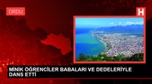 MİNİK ÖĞRENCİLER BABALARI VE DEDELERİYLE DANS ETTİ