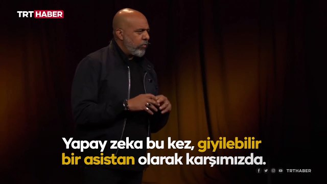 Teknolojide yeni dönem: Giyilebilir yapay zeka asistanının ilk gösterimi yapıldı