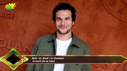 Amir en deuil : le chanteur  la mort de sa mère