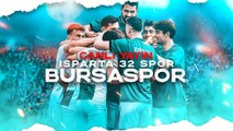 34. Hafta | Isparta 32 Spor - Bursaspor