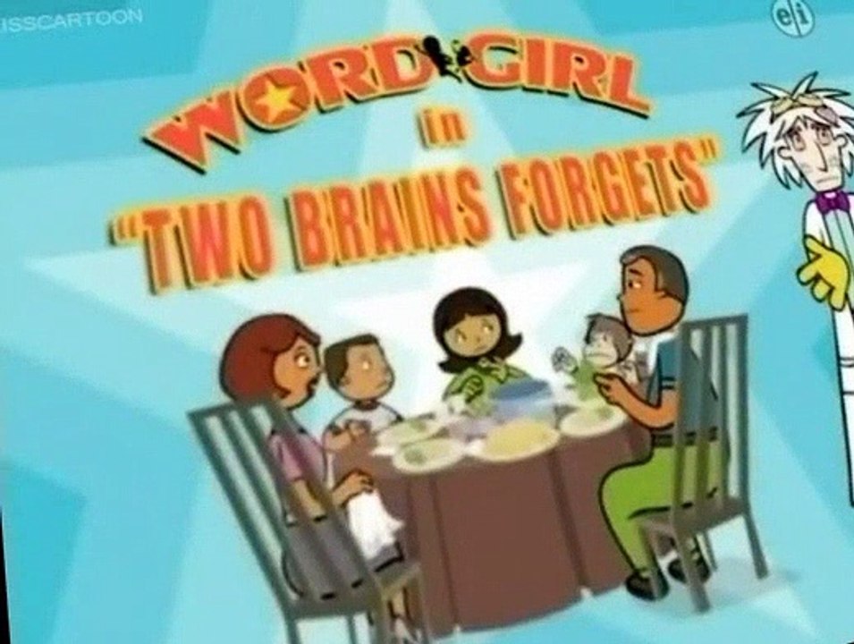 WordGirl S01 E017 - Two Brains Forgets - Banned on the Run