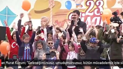 Bakan Murat Kurum: "Geleceğimizsiniz, umudumuzsunuz, bütün mücadelemiz işte sizler için"