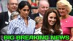 New! Breaking! Kate Shock! Princess Kate and Meghan Markle are 