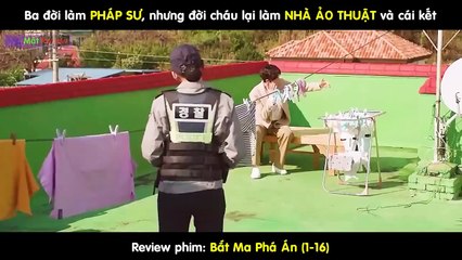 Review phim Bắt ma phá án (Tập 1-16) Siêu hài hước _ Tóm tắt phim From Now On, Showtime