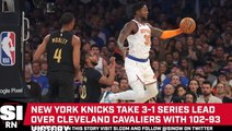 New York Knicks Reign Victorious Over Cleveland Cavaliers at MSG, Take 3–1 Series Lead