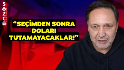 Seçimden Sonra Doları Tutamayacaklar! Selçuk Geçer'den Kritik Analiz