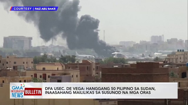 DFA Usec. De Vega: Hanggang 50 Pilipino sa Sudan, inaasahang maililikas sa susunod na mga oras | GMA Integrated News Bulletin