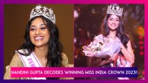 Miss India 2023 Winner Nandini Gupta: Smile Is Your Best Make-up and Confidence Is The Best accessory!