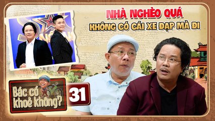 Bác Có Khỏe Không Tập 31 I Diễn Viên Công Hậu Với GẦN 40 NĂM THEO NGHIỆP DIỄN Thổ Lộ NHỮNG TÂM SỰ