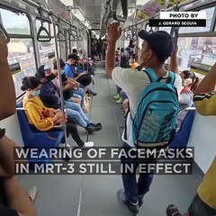 Wearing of facemasks in MRT-3 still in effect