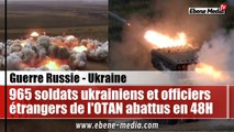 965 soldats ukrainiens tués et 100 chars de l'OTAN détruits en 2 jours par l'armée russe