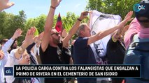 La Policía carga contra los falangistas que ensalzan a Primo de Rivera en el cementerio de San Isidro