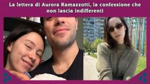 La lettera di Aurora Ramazzotti, la confessione che non lascia indifferenti